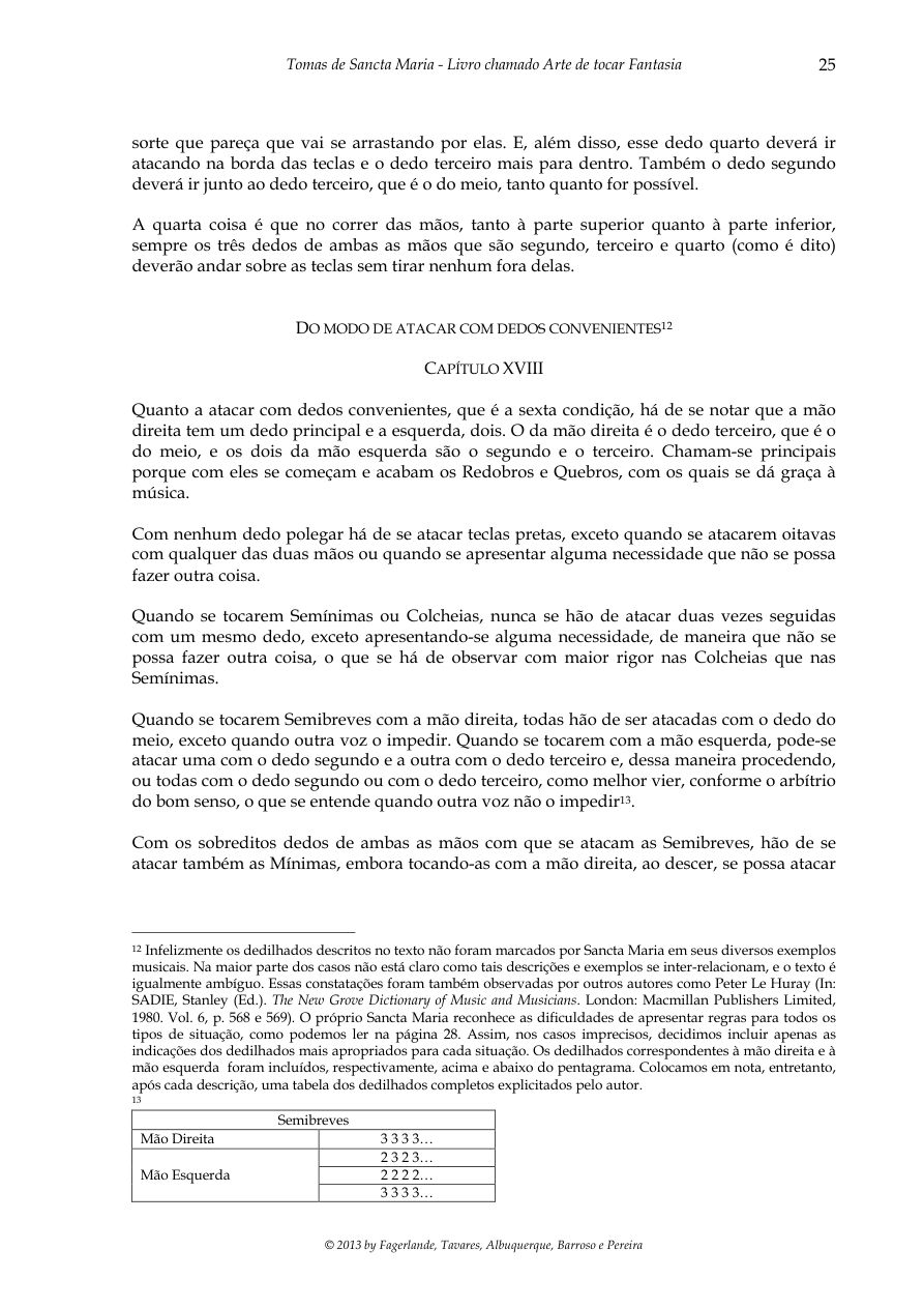 Sancta Maria — exemplos de escalas